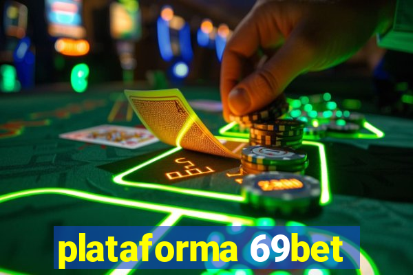 plataforma 69bet